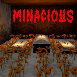 Help Me Finish My dream Indie Horror Game: MINACIOUS